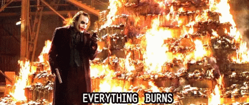 joker-everything-burns.gif