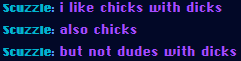 Scuzzle likes chicks with dicks.png