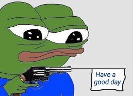 have-a-good-day-pepe-holding-gun.jpg