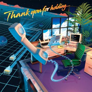Thank You For Holding, by Various Artists
