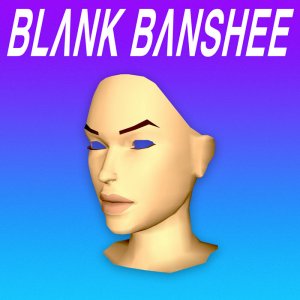 Blank Banshee 0, by Blank Banshee