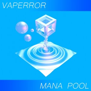 Mana Pool, by VAPERROR