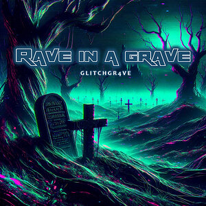 Rave in A Grave