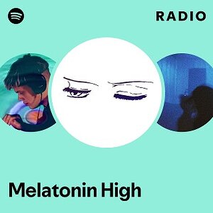 Melatonin High Radio
