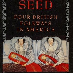 David_Hackett_Fischer_-_Albion's_Seed_Four_British_Folkways_in_America.jpeg
